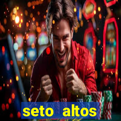 seto altos parametros significado